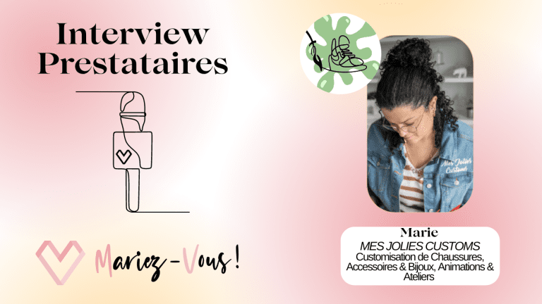 Marie de MES JOLIES CUSTOMS, spécialisée en customisation de chaussures et accessoires, présentée sur une affiche d'interview de Mariez-Vous!