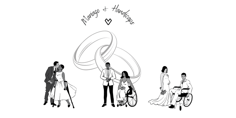 Illustration en noir et blanc montrant divers couples, dont un en fauteuil roulant et une personne avec une prothèse, autour de deux alliances et le texte 'Mariage & Handicaps'.
